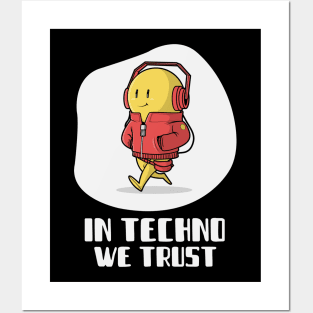 in techno we trust Posters and Art